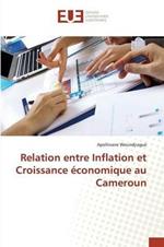 Relation Entre Inflation Et Croissance Economique Au Cameroun