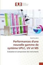 Performances Dune Nouvelle Gamme de Systeme Uplc, UV Et MS