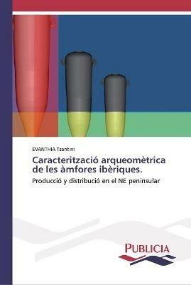 Caracteritzacio arqueometrica de les amfores iberiques - Evanthia Tsantini - cover