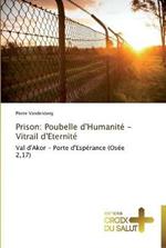 Prison: Poubelle d'Humanite - Vitrail d'Eternite