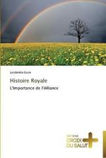 Histoire Royale