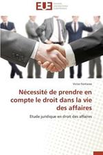 N cessit  de Prendre En Compte Le Droit Dans La Vie Des Affaires