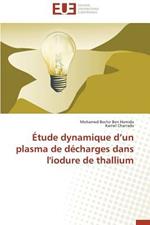 tude Dynamique D Un Plasma de D charges Dans l'Iodure de Thallium