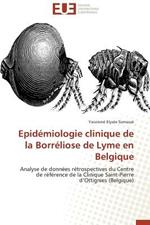 Epid miologie Clinique de la Borr liose de Lyme En Belgique