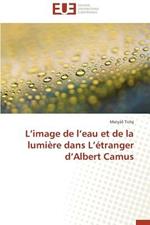 L Image de L Eau Et de la Lumi re Dans L  tranger D Albert Camus