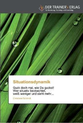 Situationsdynamik - Christiane Schmidt - cover