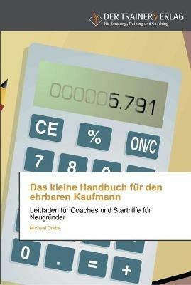 Das kleine Handbuch fur den ehrbaren Kaufmann - Michael Drebs - cover