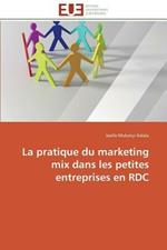 La Pratique Du Marketing Mix Dans Les Petites Entreprises En Rdc