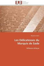 Les D licatesses Du Marquis de Sade