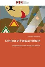 L'Enfant Et l'Espace Urbain