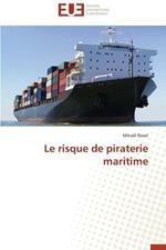 Le Risque de Piraterie Maritime