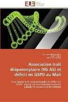 Association trait drepanocytaire (hb as) et deficit en g6pd au mali