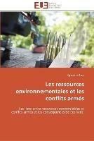 Les ressources environnementales et les conflits armes