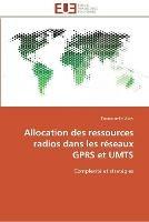 Allocation des ressources radios dans les reseaux gprs et umts