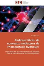 Radicaux Libres: de Nouveaux M diateurs de l'Hom ostasie Hydrique?