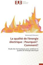 La Qualit  de l' nergie  lectrique: Pourquoi? Comment?