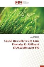 Calcul Des D bits Des Eaux Pluviales En Utilisant Epaswmm Avec Sig