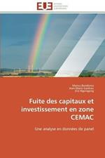 Fuite Des Capitaux Et Investissement En Zone Cemac