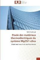 Etude des materiaux thermoelectriques du systeme mg2si1-xsnx