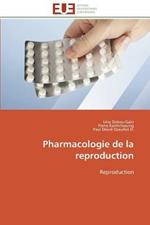 Pharmacologie de la Reproduction