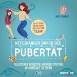 Miteinander durch die Pubertät