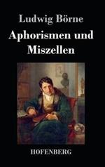 Aphorismen und Miszellen