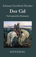 Der Cid: Nach spanischen Romanzen