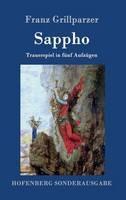 Sappho: Trauerspiel in fünf Aufzügen