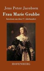 Frau Marie Grubbe: Interieurs aus dem 17. Jahrhundert