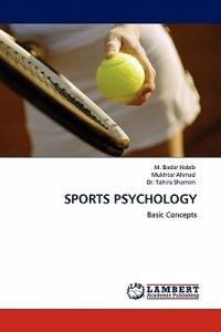 Sports Psychology - M Badar Habib,Mukhtar Ahmad,Tahira Shamim - cover