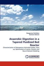 Anaerobic Digestion in a Tapered Fluidized Bed Reactor