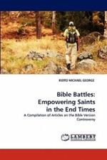 Bible Battles: Empowering Saints in the End Times