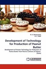 Development of Technology for Production of Peanut Butter