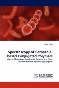 Spectroscopy of Carbazole-Based Conjugated Polymers - Ripon Dey - cover