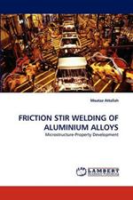 Friction Stir Welding of Aluminium Alloys