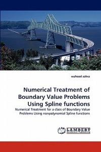 Numerical Treatment of Boundary Value Problems Using Spline functions - Waheed Zahra - cover