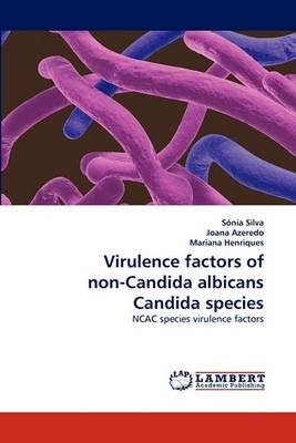 Virulence Factors of Non-Candida Albicans Candida Species - S Nia Silva,Joana Azeredo,Mariana Henriques - cover