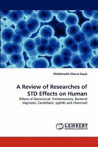 A Review of Researches of STD Effects on Human - Woldetsadik Aberra Geyid - cover