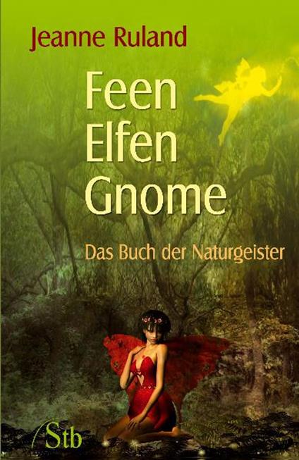 Feen, Elfen, Gnome