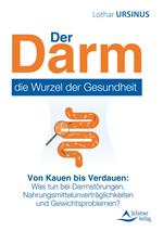 Der Darm – die Wurzel der Gesundheit