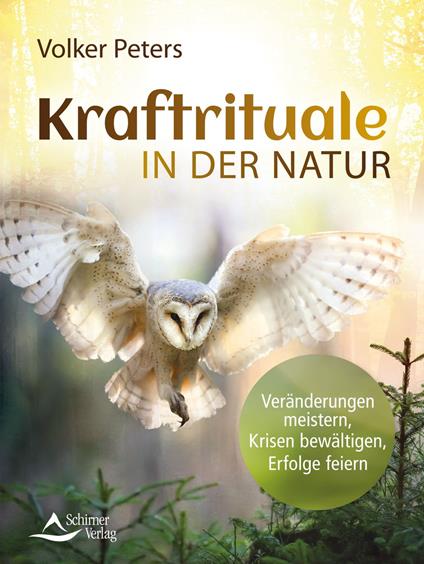 Kraftrituale in der Natur - Volker Peters - ebook