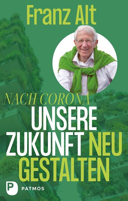 Nach Corona – Unsere Zukunft neu gestalten