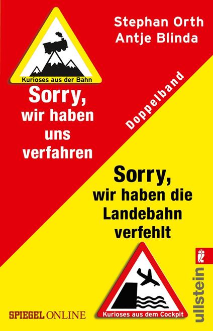 »Sorry, wir haben die Landebahn verfehlt« & »Sorry, wir haben uns verfahren«