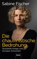 Die chauvinistische Bedrohung