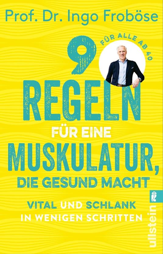 9 Regeln für eine Muskulatur, die gesund macht