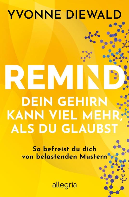 REMIND Dein Gehirn kann viel mehr, als du glaubst