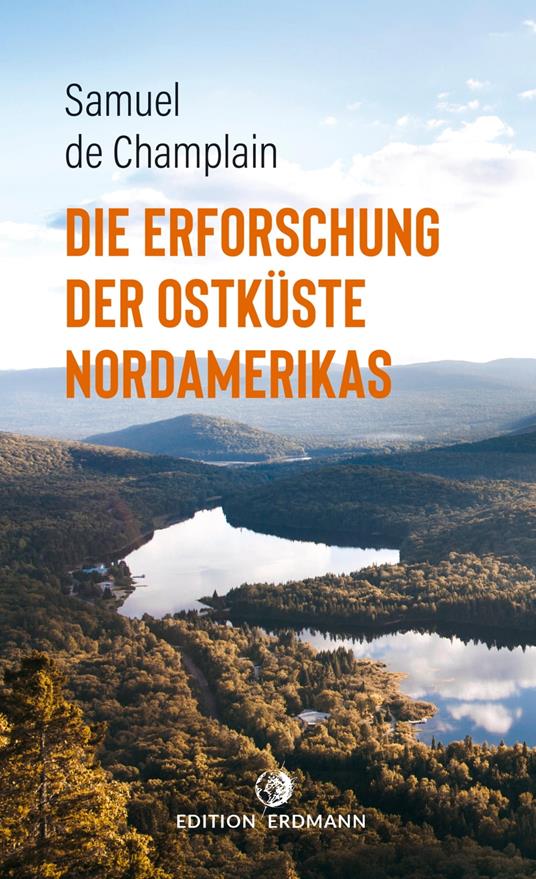 Die Erforschung der Ostküste Nordamerikas