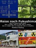 Reise nach Fukushima