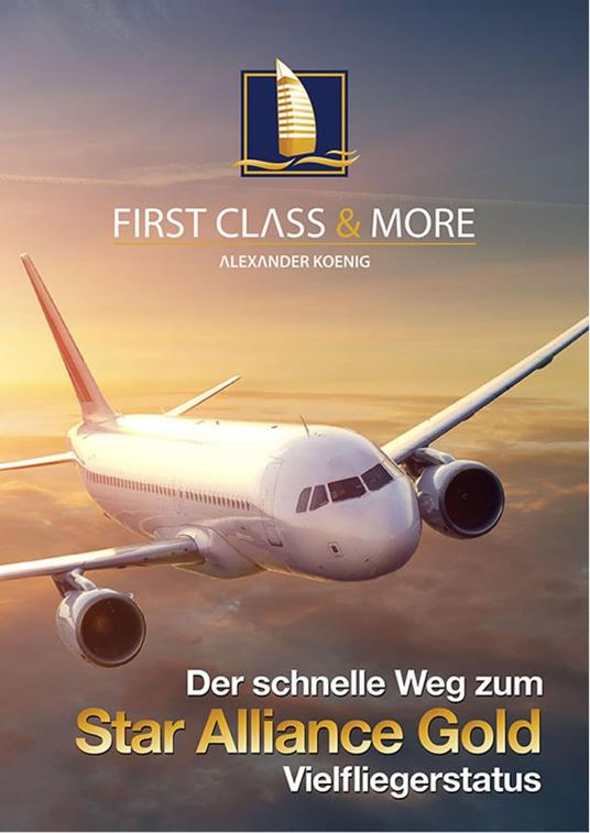 Der schnelle Weg zum Star Alliance GOLD Vielfliegerstatus