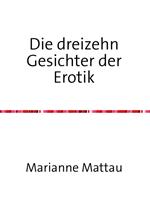 Die dreizehn Gesichter der Erotik